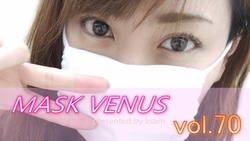 [Full video set + benefits] MASK VENUS vol.70 Yu (2)